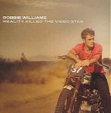 Robbie Williams - Reality Killed The Video Star
