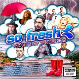 Various artists - So Fresh: The Hits Of Winter 2015