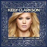 Kelly Clarkson - Greatest Hits-Chapter One