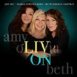 Olivia Newton-John - Liv On ft. Beth Nielsen Chapman and Amy Sky