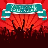 Various artists - You'll Never Walk Alone