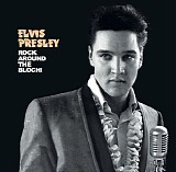 Elvis Presley - Rock Around The Bloch!