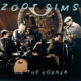Zoot Sims - On the Korner