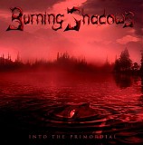 Burning Shadows - Into The Primordial