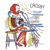 Crosby, David - Silent Harmony