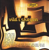 Various artists - Vild i skogen - Silence 25 Ã¥r