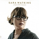 Sara Watkins - Young In All The Wrong Ways