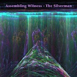 The Silverman - Assembling Witness
