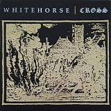 Whitehorse & Cross - Whitehorse/Cross