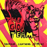 Go! Team, The - Thunder, Lightning, Strike