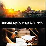 Stephen Edwards - Requiem For My Mother