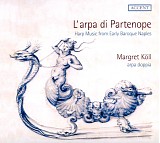 Various artists - L'Arpa di Partenope: Harp Music from Early Baroque Naples