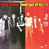 Lynyrd Skynyrd - GIMME BACK MY BULLETS <DELUXE EDITION>