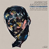 Ambrose Akinmusire - A Rift In Decorum Live At The Village Vanguard