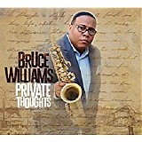Bruce Williams - Private Thoughts