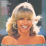 Olivia Newton-John - Making Good Thing Better