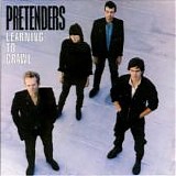 Pretenders - Learning To Crawl (Expanded & Remastered, 2CD)