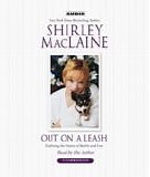 Shirley MacLaine - Out On A Leash (Audiobook)