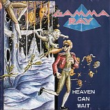 Gamma Ray - Heaven Can Wait