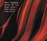 Marc Copland - Better By Far