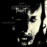 Celtic Frost - Monotheist [Bonus Track]