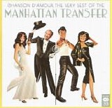 Manhattan Transfer, The - Chanson D'Amour:  The Very Best Of The Manhattan Transfer