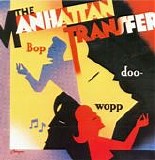 Manhattan Transfer, The - Bop Doo-Wopp