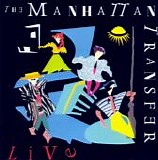 Manhattan Transfer, The - Live