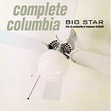 Big Star - Complete Columbia: Live At University Of Missouri 4/25/93