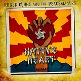 Roger Clyne & The Peacemakers - Native Heart