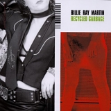 Billie Ray Martin - Recycled Garbage