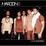 Maroon 5 - 1.22.03. Acoustic