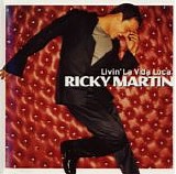 Ricky Martin - Livin' La Vida Loca:  The Remixes