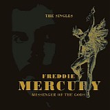 Freddie Mercury - Messenger Of The Gods: The Singles