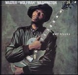 Walter "Wolfman" Washington - Wolf Tracks