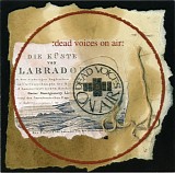 Dead Voices On Air - From Labrador To Madagascar
