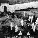Tomasz STAÅƒKO - 1995: Matka Joanna (Tomasz StaÅ„ko Quartet)