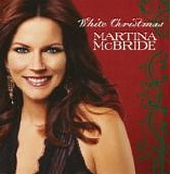 Martina McBride - White Christmas (2007)