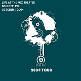 Lotus - Live at the Fox Theater, Boulder CO 10-01-04