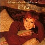 Reba McEntire - Moments & Memories:  The Best Of Reba  (Canadian Edition)