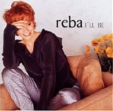 Reba McEntire - I'll Be  [Australia]