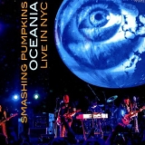 Smashing Pumpkins - Oceania: Live In NYC [2 CD/DVD Combo]