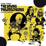 Marc Ribot - The Young Philadelphians Live In Tokyo