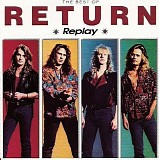 Return - Replay - The Best Of Return