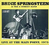 Bruce Springsteen & The E Street Band - Live At The Main Point, 1975