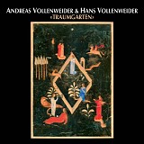 Andreas Vollenweider & Hans Vollenweider - Traumgarten - Garden of Dreams