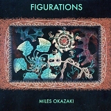 Miles Okazaki - Figurations