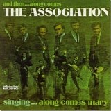Association - And Then Along Comes The Association (Deluxe Mono)