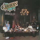 Caravan (Engl) - Better by Far