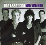 Wa Wa Nee - The Essential Wa Wa Nee